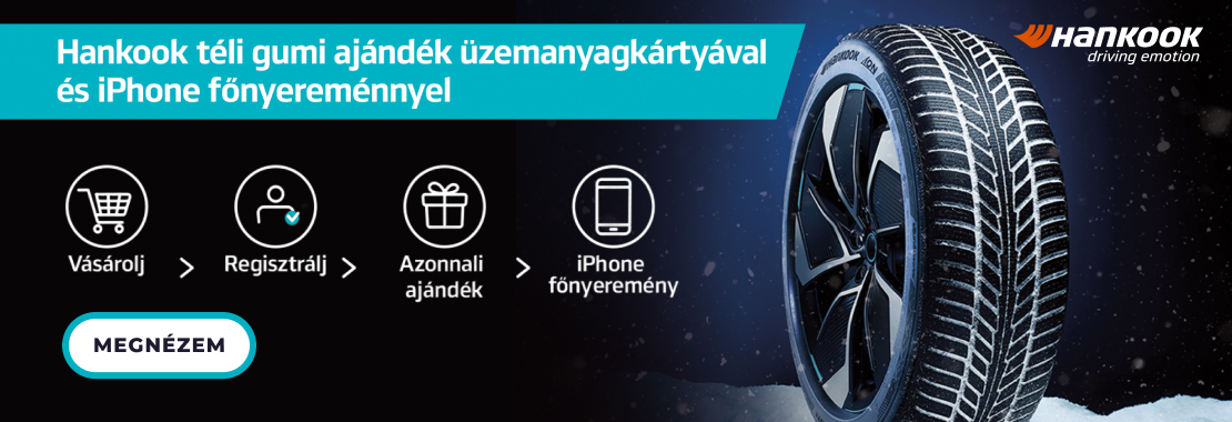 25 000 Ft értékű tankolási vagy 30 000 Ft értékű töltési utalvány minden Hankook gumivásárláshoz!